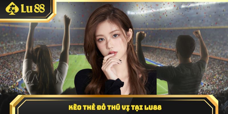 kèo thẻ đỏ